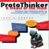 ProtoThinker: A Model of the Mind